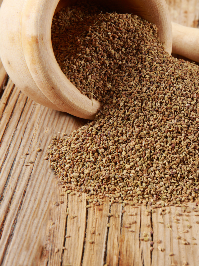 Heal with Food – Herbs Series – Ajwain or Carom seeds –  10 Health Benefits